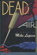 Dead Air. MIKE LUPICA