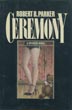 Ceremony. A Spenser Novel. ROBERT B. PARKER