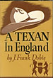 A Texan In England J. FRANK DOBIE