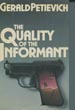 The Quality Of The Informant. GERALD PETIEVICH