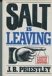 Salt Is Leaving. J. B. PRIESTLEY