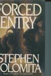 Forced Entry. STEPHEN SOLOMITA