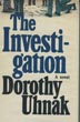 The Investigation. DOROTHY UHNAK