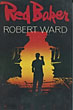 Red Baker ROBERT WARD