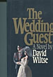 The Wedding Guest. DAVID WILTSE
