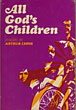 All God's Children. ARTHUR LYONS