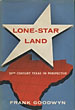 Lone-Star Land. Twentieth-Century Texas …