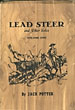 Lead Steer And Other Tales JACK M POTTER