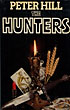 The Hunters. PETER HILL
