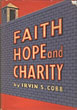 Faith, Hope And Charity.