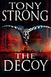 The Decoy. TONY STRONG