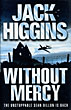 Without Mercy. JACK HIGGINS