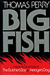 Big Fish. THOMAS PERRY