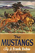 The Mustangs J. FRANK DOBIE