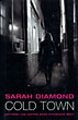 Cold Town. SARAH DIAMOND