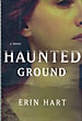 Haunted Ground. ERIN HART
