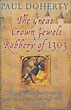 The Great Crown Jewels Robbery Of 1303. PAUL DOHERTY