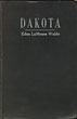 Dakota. An Informal Study Of Territorial Days Gleaned From Contemporary Newspapers.  EDNA LAMOORE WALDO