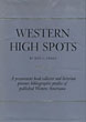 Western High Spots. Reading And Collecting Guides. JEFF C. DYKES