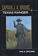 Captain J. A. Brooks, Texas Ranger. PAUL N. SPELLMAN