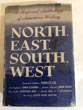 North, East, South, West. A Regional Anthology Of American Writing.  LEE, CHARLES [GENERAL EDITOR].