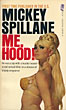 Me, Hood! MICKEY SPILLANE