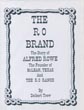 The R O Brand. The Story Of Alfred Rowe. The Founder Of Mclean, Texas And The R O Ranch. DELBERT TREW