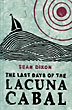 The Last Days Of The Lacuna Cabal. SEAN DIXON