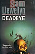 Deadeye. SAM LLEWELLYN