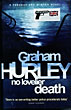 No Lovelier Death. GRAHAM HURLEY