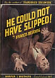 He Could Not Have Slipped! FRANCIS BEEDING