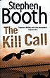 The Kill Call. STEPHEN BOOTH