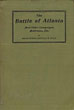 The Battle Of Atlanta And Other Campaigns, Addresses, Etc. MAJ GEN GRENVILLE M. DODGE