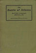 The Battle Of Atlanta And Other Campaigns, Addresses, Etc MAJ GEN GRENVILLE M DODGE