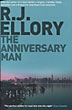 The Anniversary Man. R. J. ELLORY