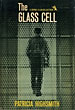 The Glass Cell. PATRICIA HIGHSMITH