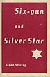 Six-Gun And Silver Star.