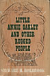Little Annie Oakley & Other Rugged People. STEWART H. HOLBROOK