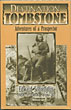 Destination Tombstone: Adventures Of A Prospector, Edward Schieffelin, Founder Of Tombstone, Arizona 1877. MARILYN BUTLER