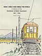 Ride A Mile And Smile The While. A History Of The Phoenix Street Railway 1887-1948. LAWRENCE J. FLEMING