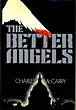 The Better Angels. CHARLES MCCARRY