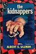 The Kidnappers. ALBERT E. ULLMAN