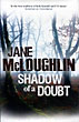 Shadow Of A Doubt. JANE MCLOUGHLIN