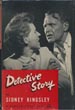 Detective Story. A Play In Three Acts. SIDNEY KINGSLEY