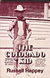 The Colorado Kid: Memoirs Of A Life Nurtured By Faith. RUSSELL HAPPEY