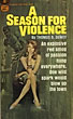 A Season For Violence. THOMAS B. DEWEY