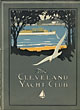 The Cleveland Yacht Club. Limited Edition, 1920. KIRBY, JOSIAH [COMMODORE].