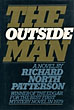 The Outside Man. RICHARD NORTH PATTERSON
