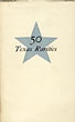 Fifty Texas Rarities. Selected From The Library Of Mr. Everett D. Graff For An Exhibition To Commemorate The Hundredth Anniversary Of The Annexation Of Texas By The United States.  EVERETT D. GRAFF