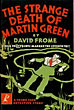 The Strange Death Of Martin Green. DAVID FROME